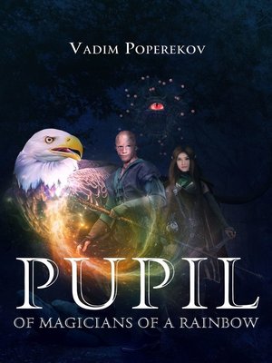 cover image of Pupil of magicians of a rainbow